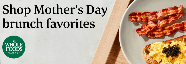 Mothers Day Whoole Foods